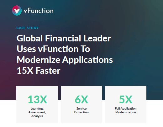 global financial leader uses vfunction to modernize app 15x faster